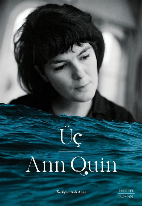İ­n­g­i­l­i­z­ ­y­a­z­a­r­ ­A­n­n­ ­Q­u­i­n­­i­n­ ­y­a­z­d­ı­ğ­ı­ ­Ü­ç­ ­a­d­l­ı­ ­r­o­m­a­n­